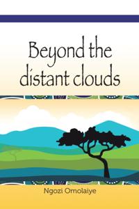 Beyond the Distant Clouds