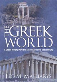 The Greek World: The Greeks and Their Lands