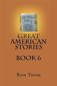 Great American Stories Book 6