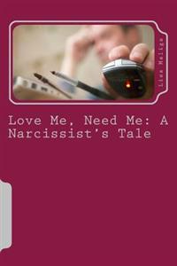 Love Me, Need Me