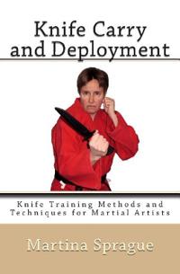 Knife Carry and Deployment