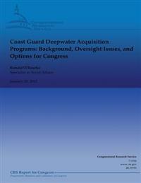 Coast Guard Deepwater Acquisition Programs: Background, Oversight Issues, and Options for Congress