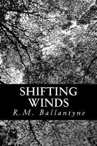 Shifting Winds: A Tough Yarn