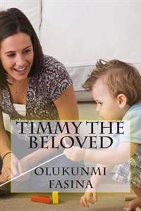 Timmy The Beloved