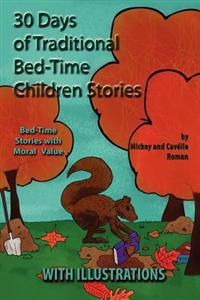 30 Traditional Bed-Time Stories for Children (With Illustrations): Bed-Time Stories with Moral Value
