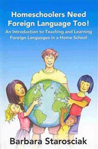 Homeschoolers need Foreign Language, too!