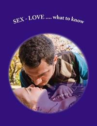 Sex-Love - What to Know