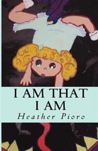 I Am That I Am