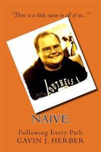 Naive: : Following Every Path