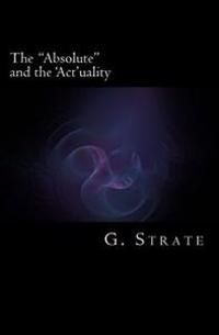The "Absolute" and the Actuality