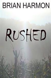 Rushed