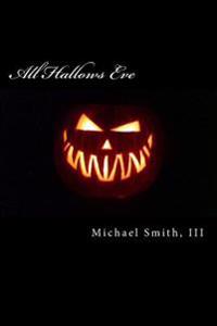 All Hallows Eve