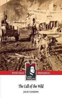The Call of the Wild (Lady Valkyrie Classics)