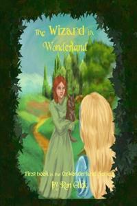 The Wizard In Wonderland (Cover B)