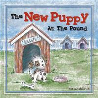 The New Puppy At The Pound