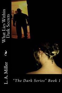 What Lies Within Dark Secrets: Adult Romance, Erotica