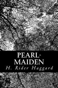 Pearl-Maiden: A Tale Of The Fall of Jerusalem