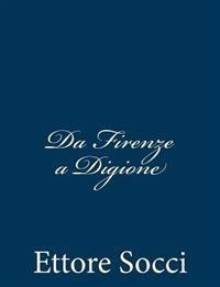 Da Firenze a Digione: Impressioni di un Reduce Garibaldino