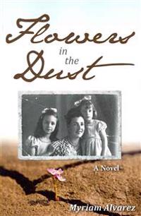 Flowers In The Dust