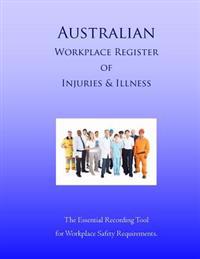 Australian Workplace Register of Injuries & Illness