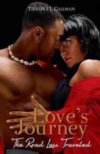 Love's Journey: The Road Less Traveled