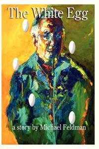 The White Egg: I have always looked for my mother