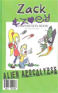Zack & Zoey's Alien Apocalypse: Alien Busting Ninja Adventure
