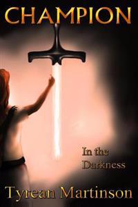 Champion in the Darkness