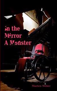 In the Mirror a Monster