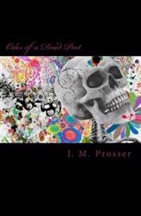 Odes of a Dead Poet: First Edition