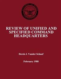 Review of Unified and Specified Command Headquarters