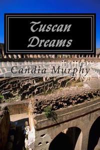 Tuscan Dreams