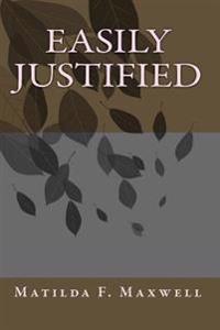 Easily Justified