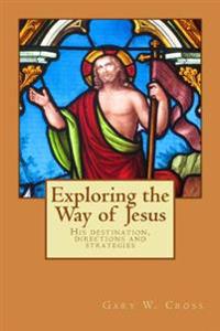Exploring the Way of Jesus