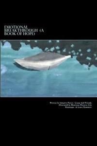 Emotional Breakthrough: A Book of Hope