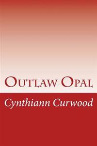 Outlaw Opal