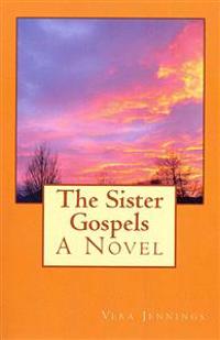 The Sister Gospels