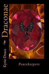 Draconae: PeaceKeepers