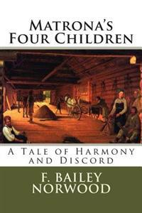 Matrona's Four Children: A Tale of Harmony and Discord