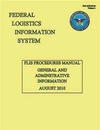FLIS Procedures Manual - General and Administrative Information: DoD 4100.39-M Volume 1