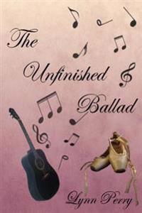 The Unfinished Ballad