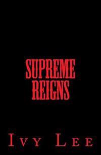Supreme Reigns