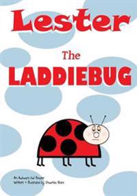 Lester The Laddiebug