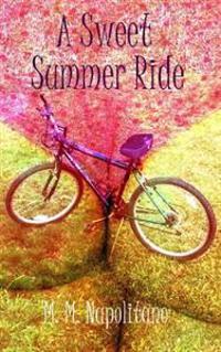 A Sweet Summer Ride
