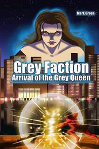 Grey Faction - Arrival of the Grey Queen: Manga Novel - A deal with the Devil will change everything...