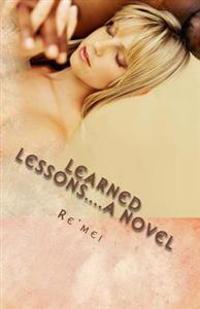 Learned Lessons...a novel
