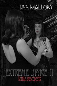 Extreme Space II: Kink Secrets