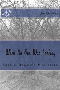When No One Was Looking