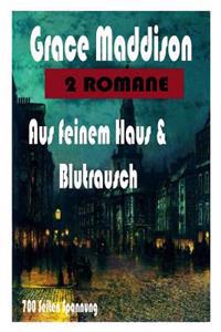 zwei Romane aus feinem Haus & Blutrausch