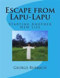 Escape from Lapu-Lapu: Starting Another New Life